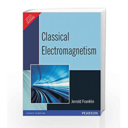 Classical Electromagnetism by Franklin Book-9788131709740
