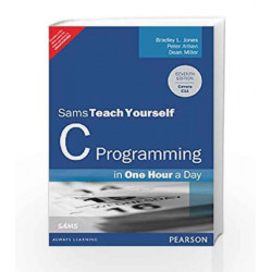 C Programming in One Hour a Day: Sams Teach Yourself, 7e by Jones Book-9789332536104