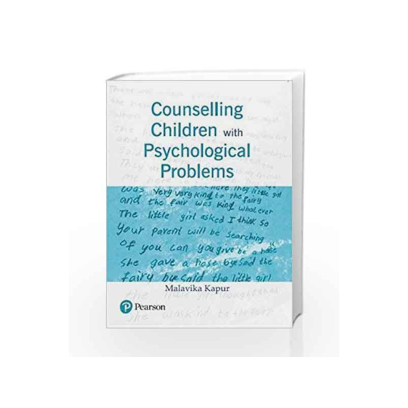 Counselling Children with Psychological Problems, 1e by Malavika Kapur Book-9788131730447