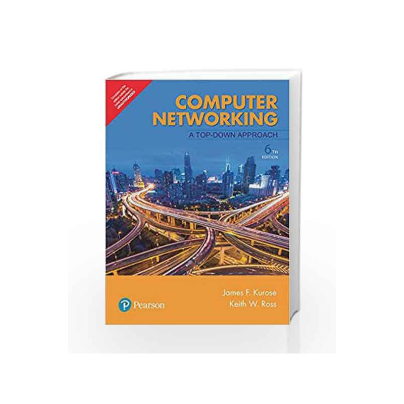Computer Networking: A Top-Down Approach by Kurose James F. Book-9789332585492