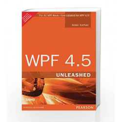 WPF 4.5 Unleashed, 1e by Nathan Book-9789332536036