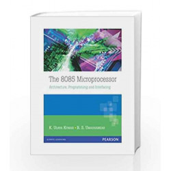 The 8085 Microprocessor: Architecture, Programming and Interfacing, 1e by Udayakumar/Umashankar Book-9788177584554