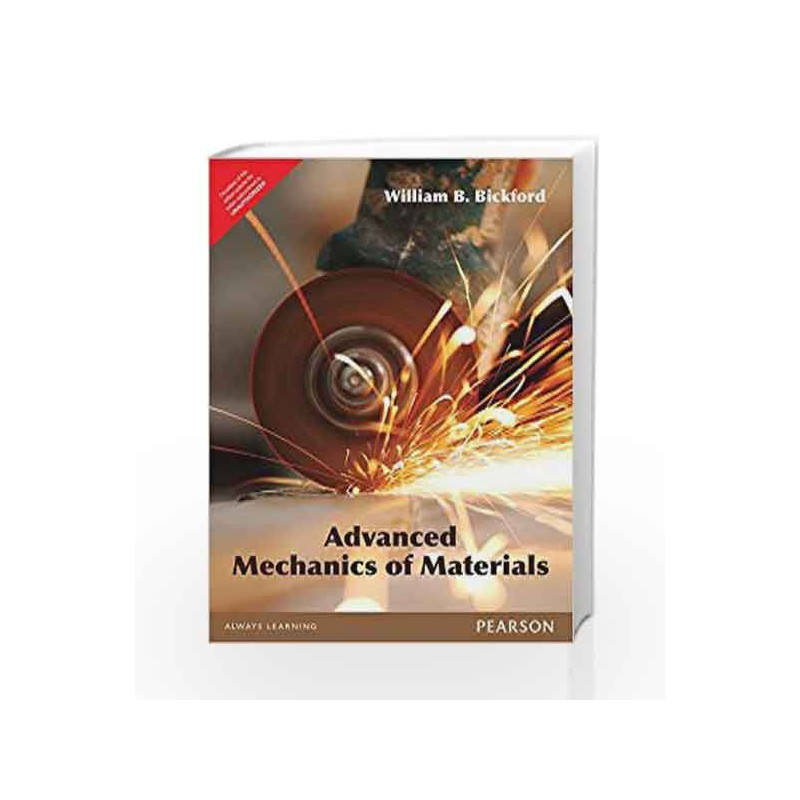 Advanced Mechanics of Materials 1/e by William B. Bickford Book-9789332559448