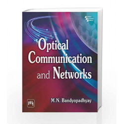 Optical Communication and Networks by Bandyopadhyay M Book-9788120348547