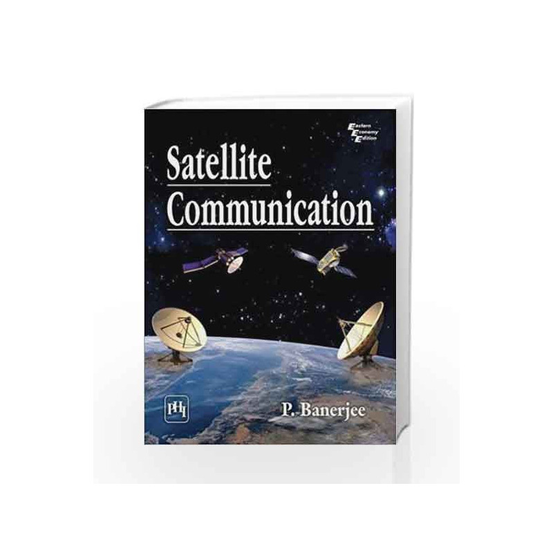 Satellite Communication by P. Banerjee Book-9788120352995