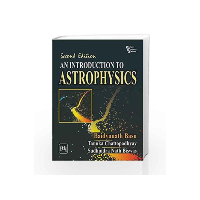 An Introduction to Astrophysics by Basu Book-9788120340718