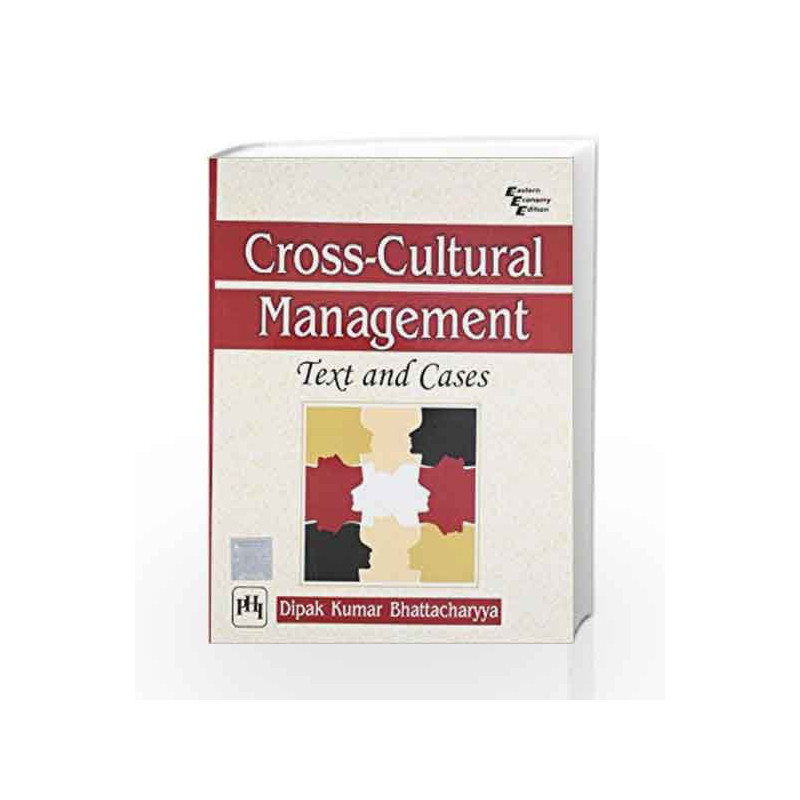 Cross - Cultural Management: Text and Cases by Bhattacharyya Book-9788120340091