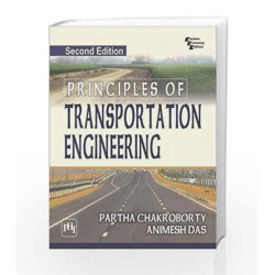 Principles of Transportation Engineering by Partha Chakroborty Book-9788120353459