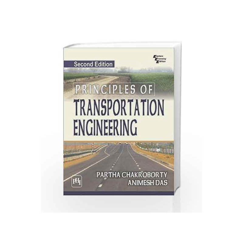 Principles of Transportation Engineering by Partha Chakroborty Book-9788120353459