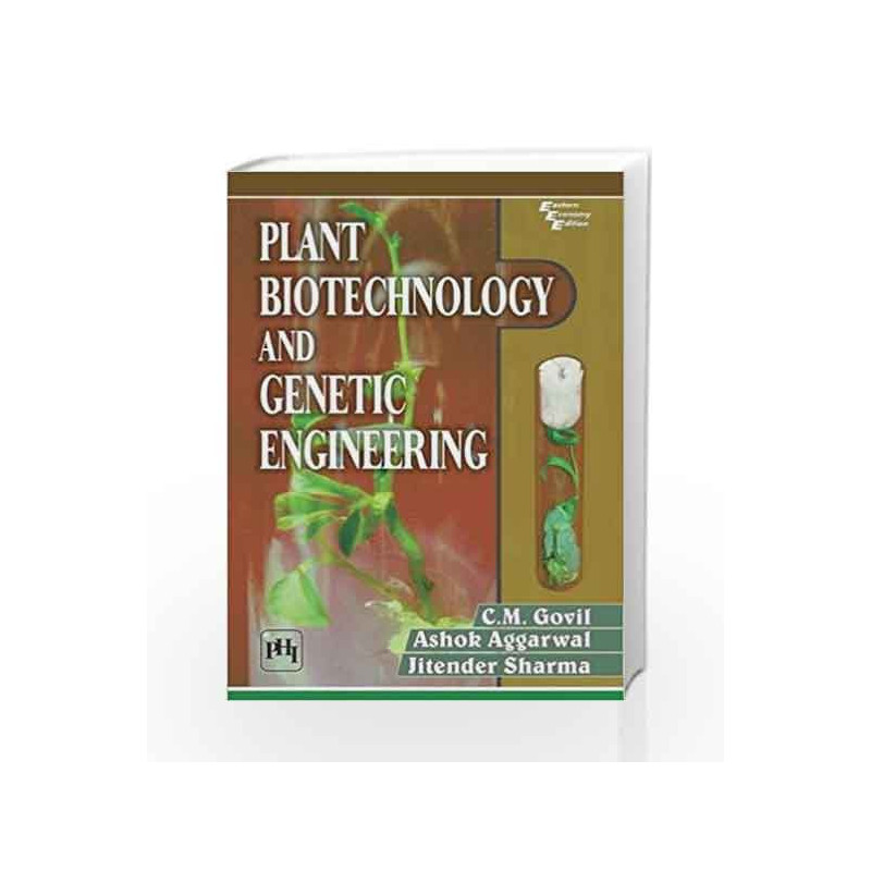 Plant Biotechnology and Genetic Engineering by C.M. Govil Book-9788120353145