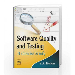 Software Quality and Testing: A Concise Study by Kelkar S.A Book-9788120346284