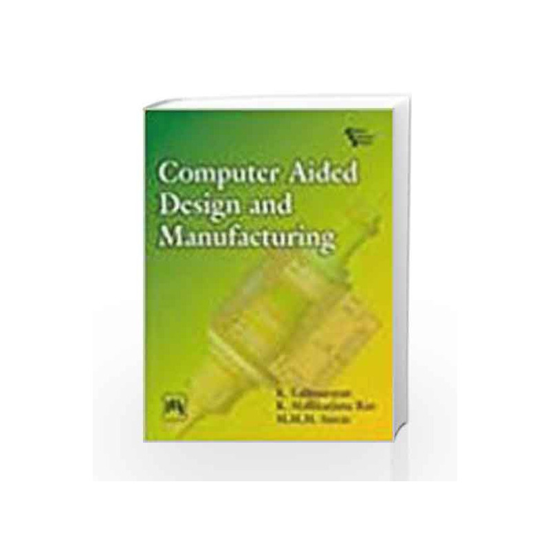 Computer Aided Design and Manufacturing by Narayan Book-9788120333420