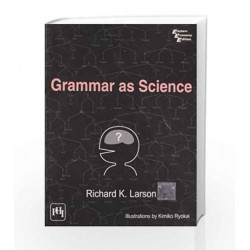 Grammar As Science by Larson Book-9788120343214