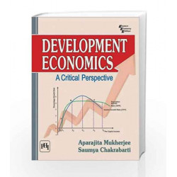 Development Economics: A Critical Perspective by Aparajita Mukherjee Book-9788120352193