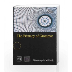 The Primacy of Grammar by Mukherji Book-9788120342576
