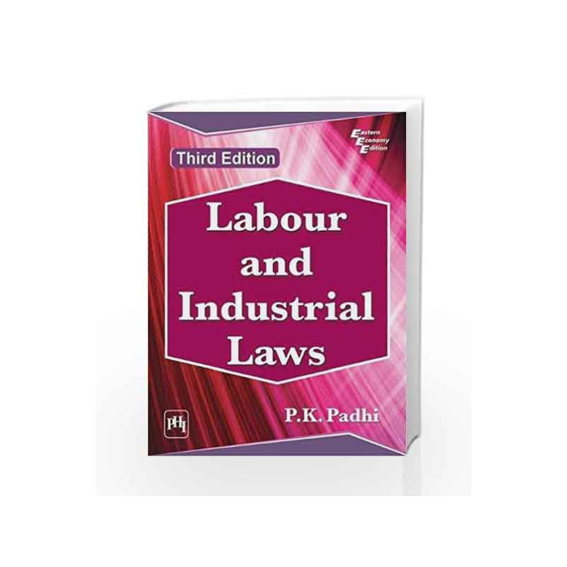 Labour and Industrial Laws by P.K. Padhi Book-9788120353497