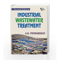 Industrial Wastewater Treatment by A.D. Patwardhan Book-9788120353329