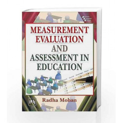 Measurement, Evaluation and Assessment in Education by RADHA Book-9788120352506
