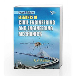 Elements of Civil Enginering and Engineering Mechanics by R.V. Raikar Book-9788120353060