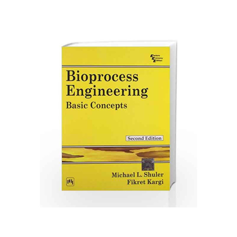 Bioprocess Engineering: Basic Concepts by Shuler Book-9788120321106