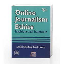 Online Journalism Ethics: Traditions and Transitions by Singer J.B Book-9788120337701