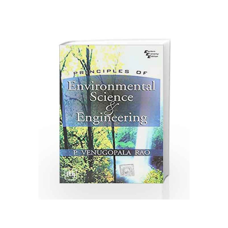 Principles of Environmental Science and Engineering by Rao P. Venugopala Book-9788120328938