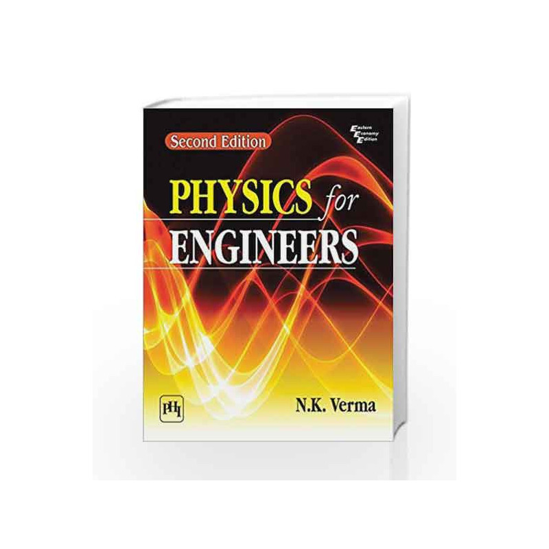 Physics for Engineers by N.K. Verma Book-9788120353114
