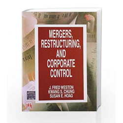 Mergers, Restructuring and Corporate Control by Weston Book-9788120310117