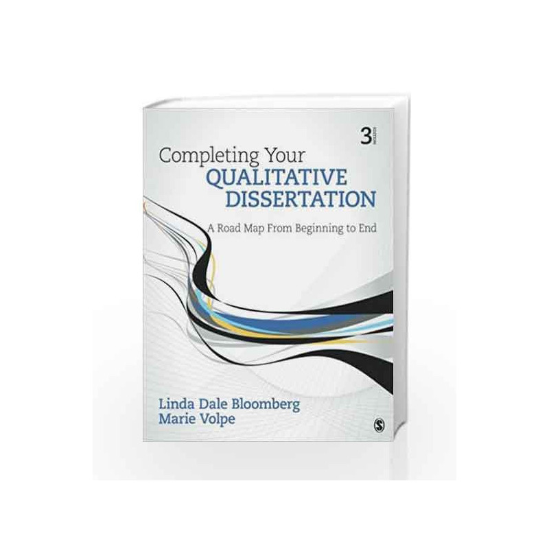 Completing Your Qualitative Dissertation: A Roadmap from Beginning to End - SAGE Research Methods