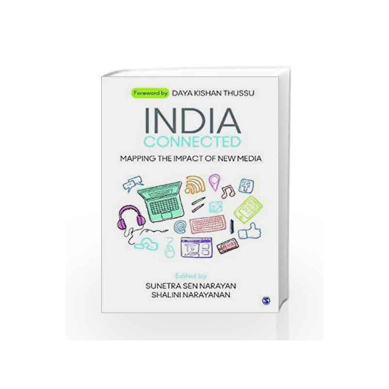 India Connected: Mapping the Impact of New Media by Sunetra Sen Narayan Book-9789385985027