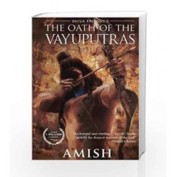 The Oath of the Vayuputras (Shiva Trilogy) by AMISH TRIPATHI Book-9789382618348