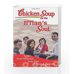 Chicken Soup for the IITian's Soul by Amy Newmark Book-9789385152719