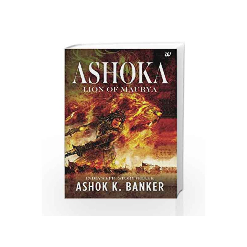 Ashoka: Lion of Maurya by BANKER Book-9789385152955