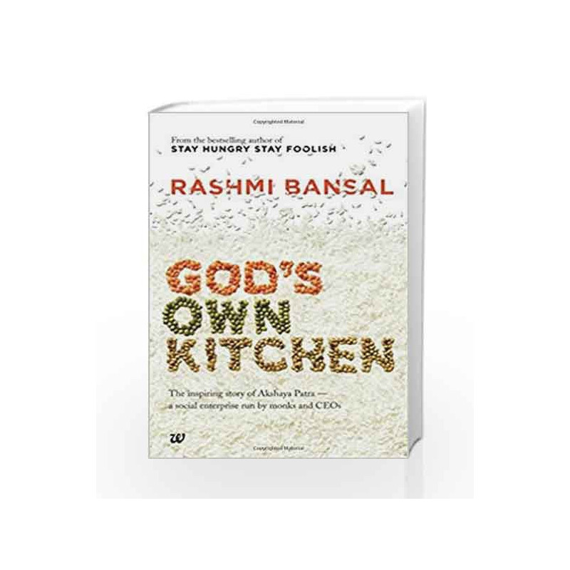 God's Own Kitchen: The Inspiring Story of Akshaya Patra - A Social Enterprise Run by Monks and CEOs by BANSAL Book-9789385724848