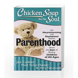CHICKEN SOUP FOR THE SOUL PARENTHOOD by CANFIELD JACK Book-9789384030094