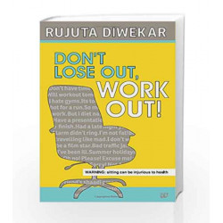 Don't Lose Out, Work Out! by DIWKAR Book-9789385152658