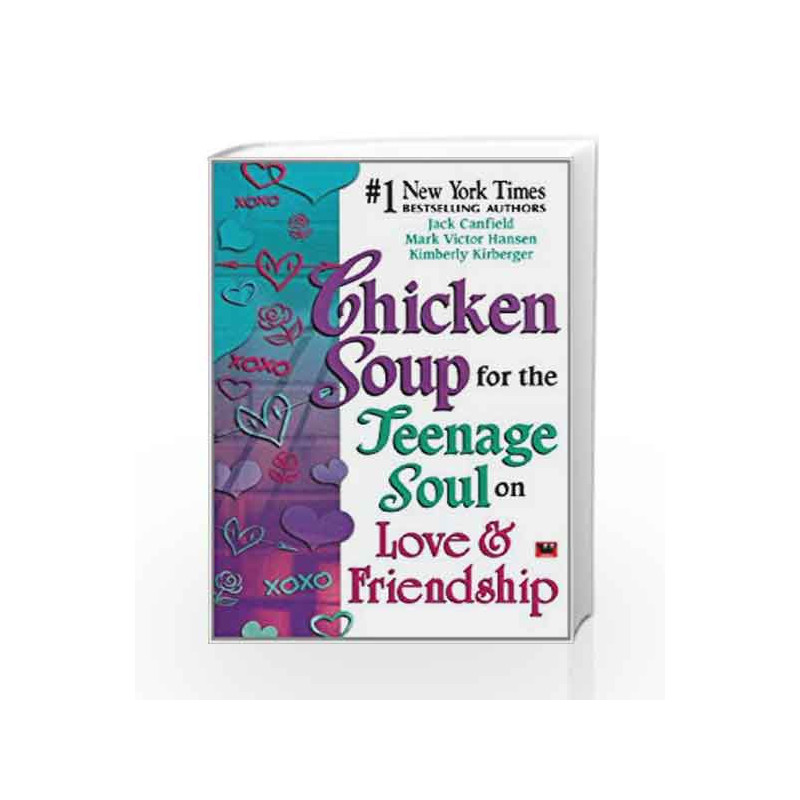 Chicken Soup for The Teenage Soul on Love and Friendship by JACK CANFIELD Book-9788187671336