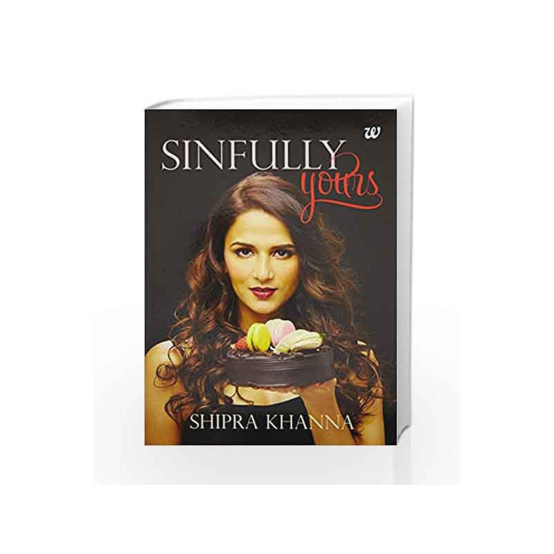 Sinfully Yours by Shipra Khanna Book-9789385724275