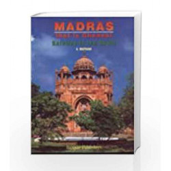 Madras That Is Chennai: Gateway To The South by Muthiah S Book-9788190319904