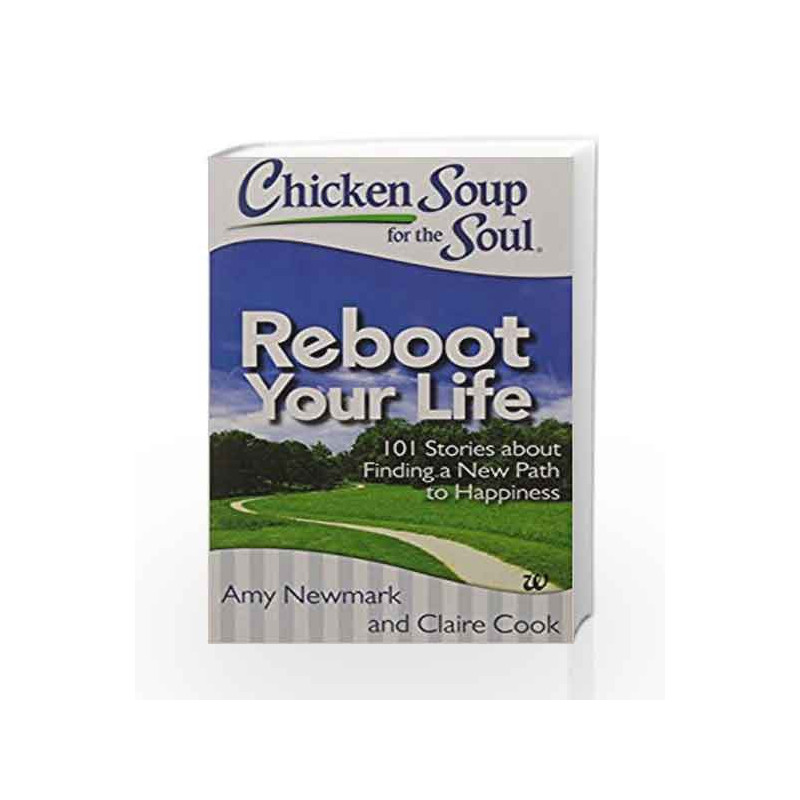 Chicken Soup for the Soul - Reboot Your Life by Claire Cook Book-9789386036636