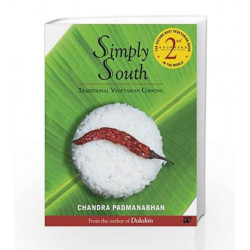 Simply South : Traditional Vegetarian Cooking by PADMANABHAN CHANDRA Book-9788189975746