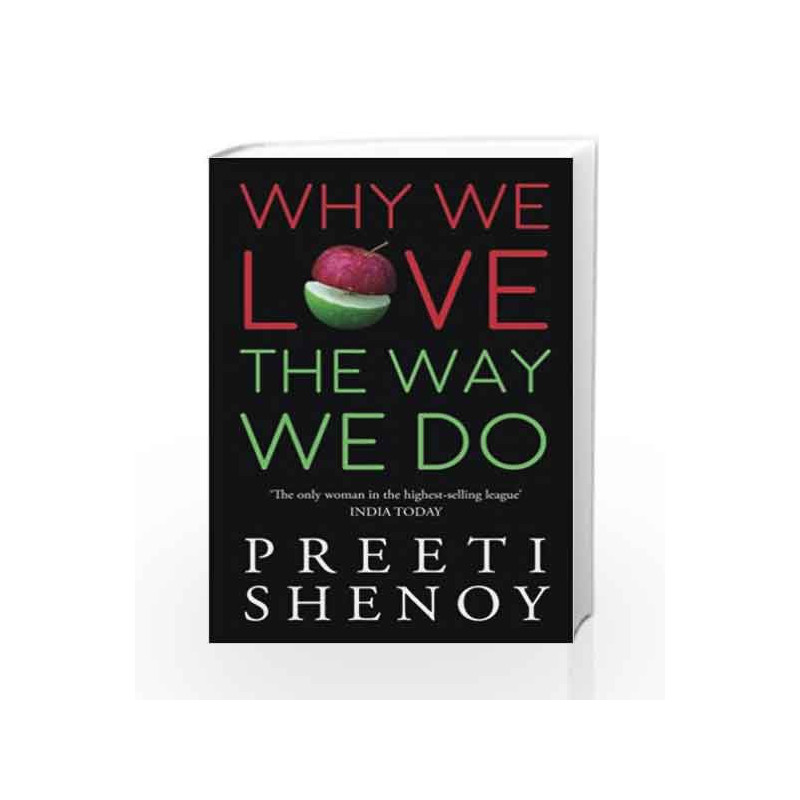 Why We Love The Way We Do: 1 by PREETI SHENOY Book-9789385724183