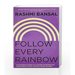 Follow Every Rainbow by RASHMI BANSAL Book-9789382618423