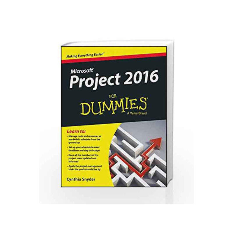 Microsoft Project 2016 for Dummies by Cynthia Snyder Book-9788126562404