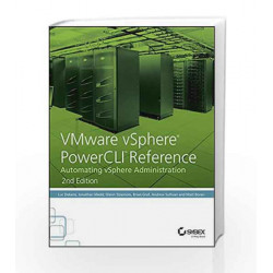 VMware vSphere PowerCLI Reference: Automating vSphere Administration, 2ed (SYBEX) by Luc Dekens Book-9788126559862