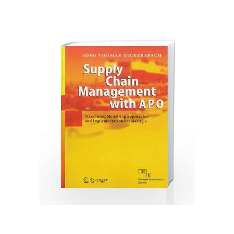 Supply Chain Management with APO by Jorg Thomas Dickersbach Book-9788181280251