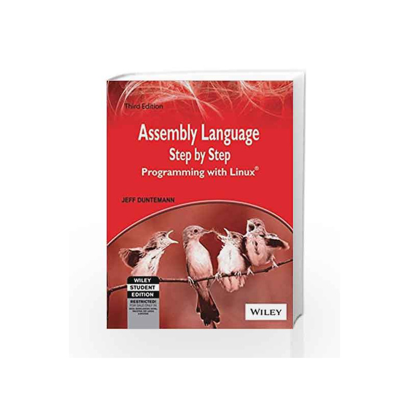 Assembly Language Step by Step: Programming with Linux, 3ed by DUNTEMANN Book-9788126524112