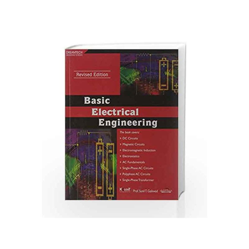 Basic Electrical Engineering by Prof. Sunil T. Gaikwad Book-9788177229998