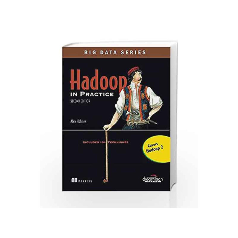 Hadoop in Practice, 2ed (MANNING) by HOLMES Book-9789351197423