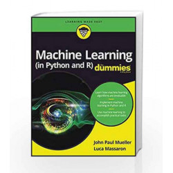 Machine Learning (in Python and R) For Dummies by John Paul Mueller Book-9788126563050